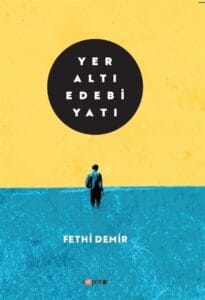 yeralti edebiyati - fethi demir